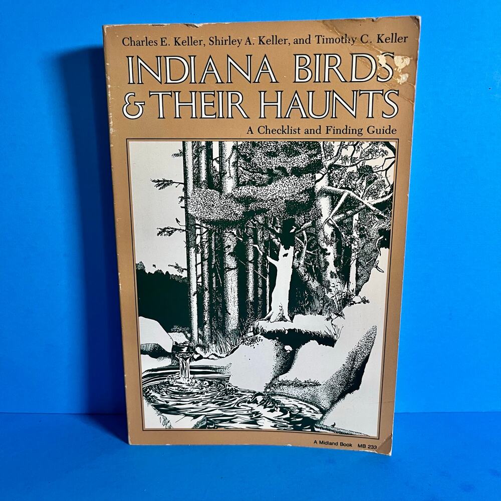 Indiana Birds & Their Haunts Checklist Guide 1979 Keller Birding Vintage Book